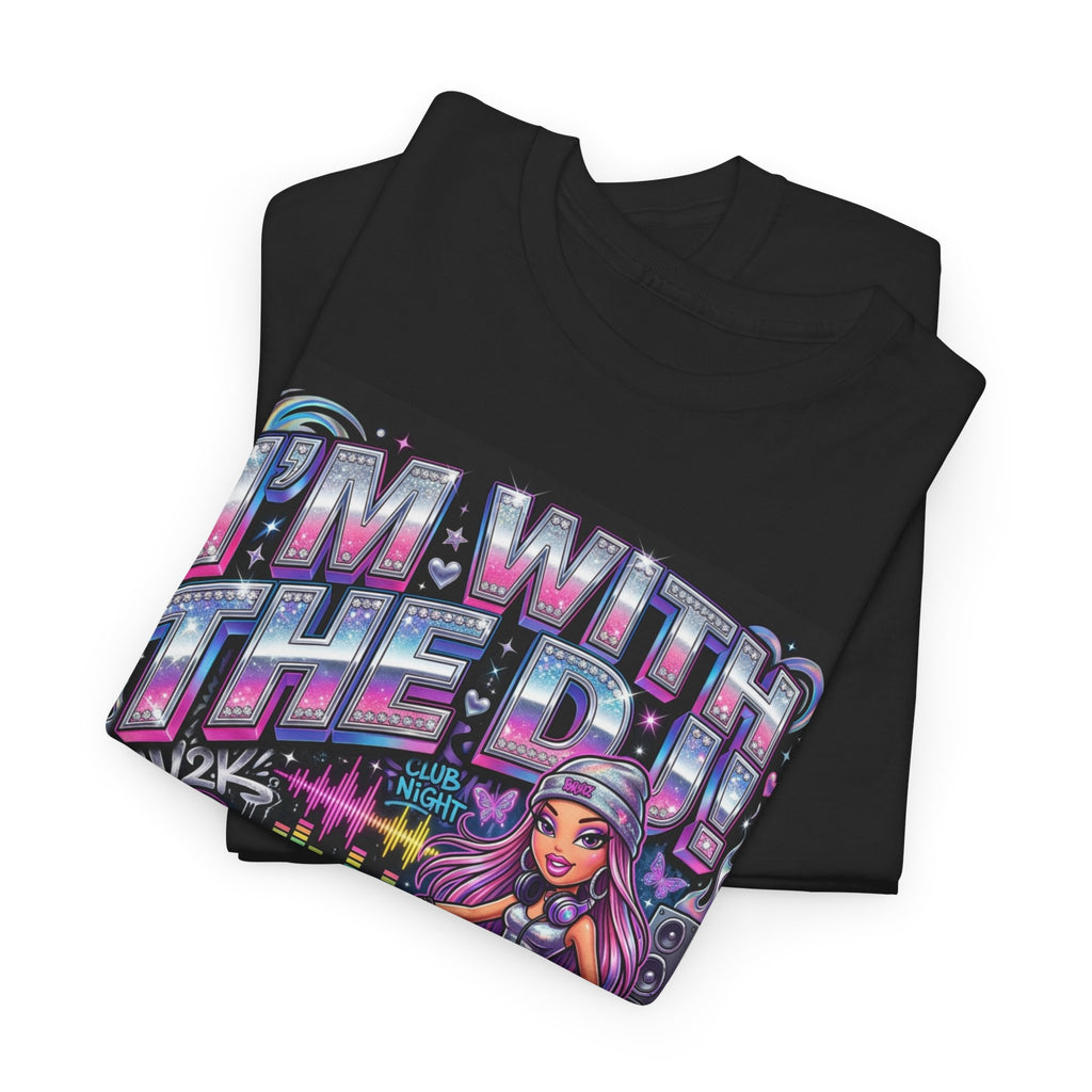 I'M WITH THE DJ! TEE 🎶🎧✨ #2