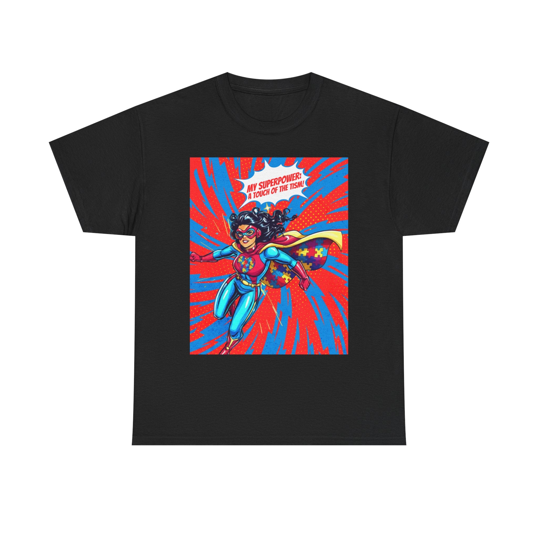 My Superpower: A Touch of the Tism Tee