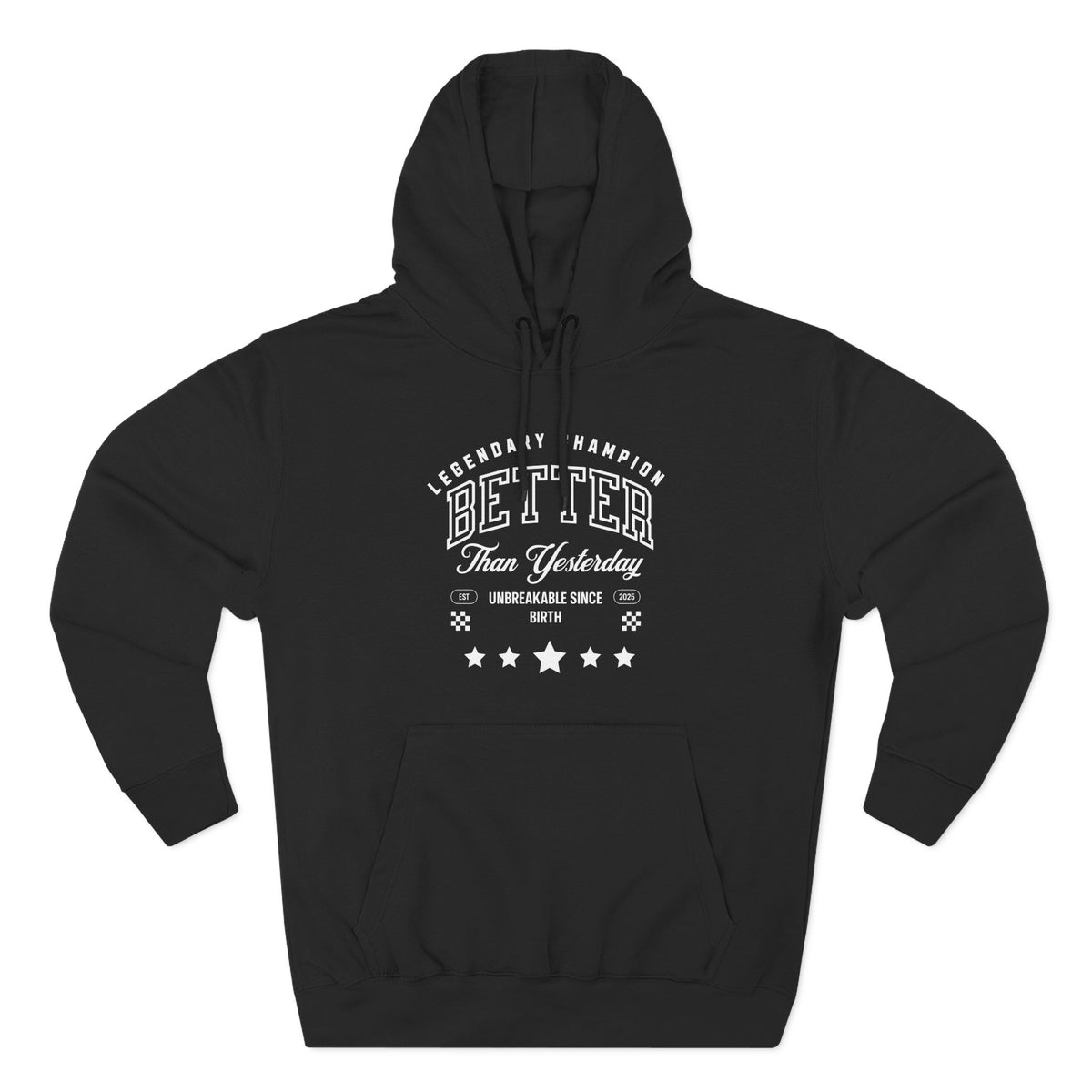 Better Than Yesterday Hoodie | Legendary Champion Motivational Graphic Tee | Positive Mindset Hoodie | Self Growth & Gym Wear Tee