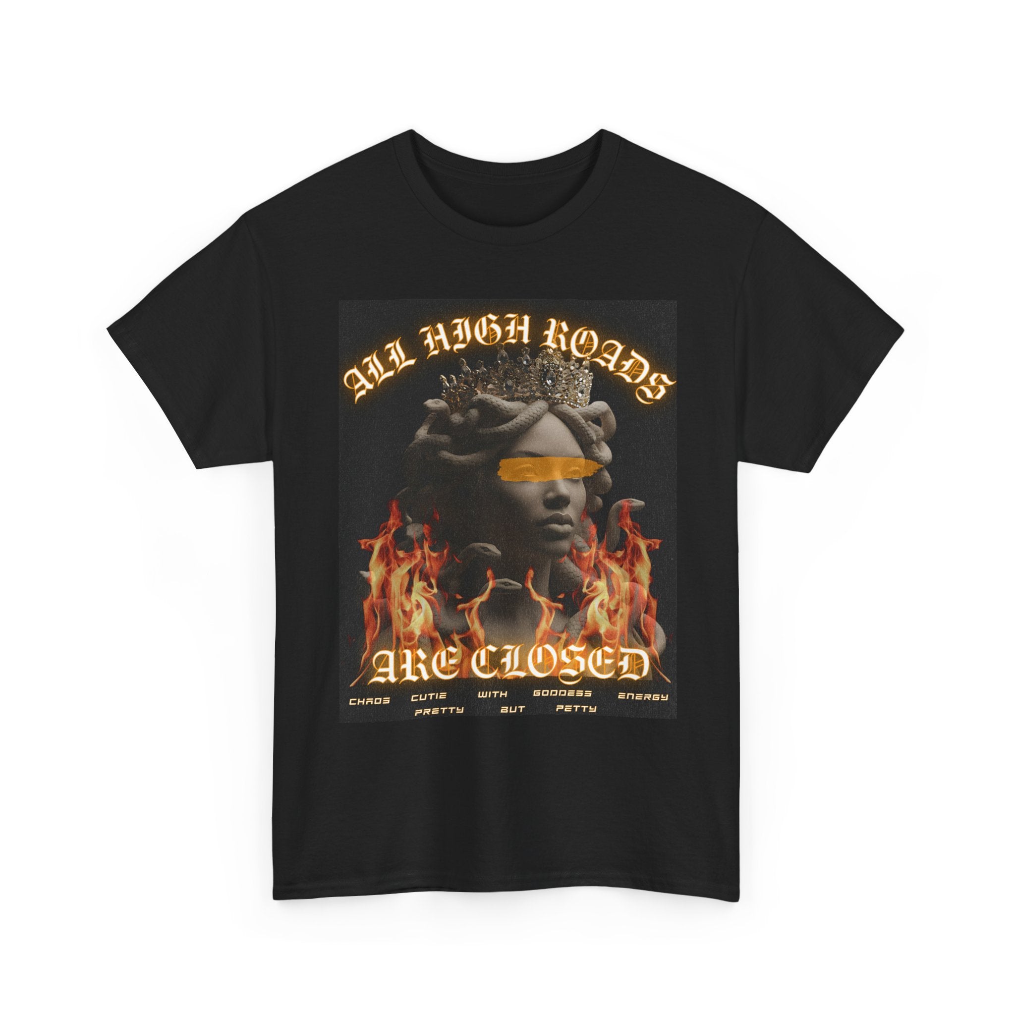 ALL HIGH ROADS ARE CLOSED - MEDUSA TEE 🐍💋🔥