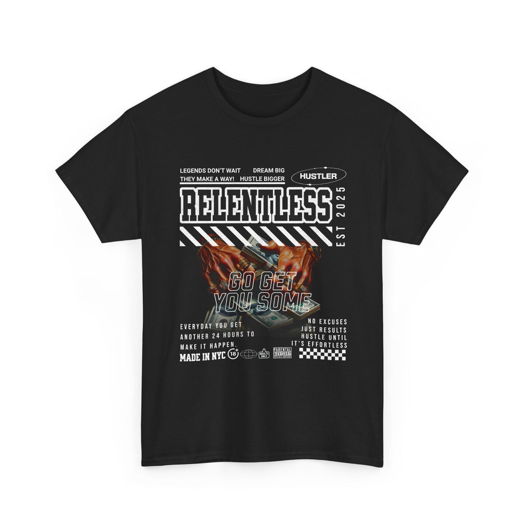 RELENTLESS HUSTLER TEE