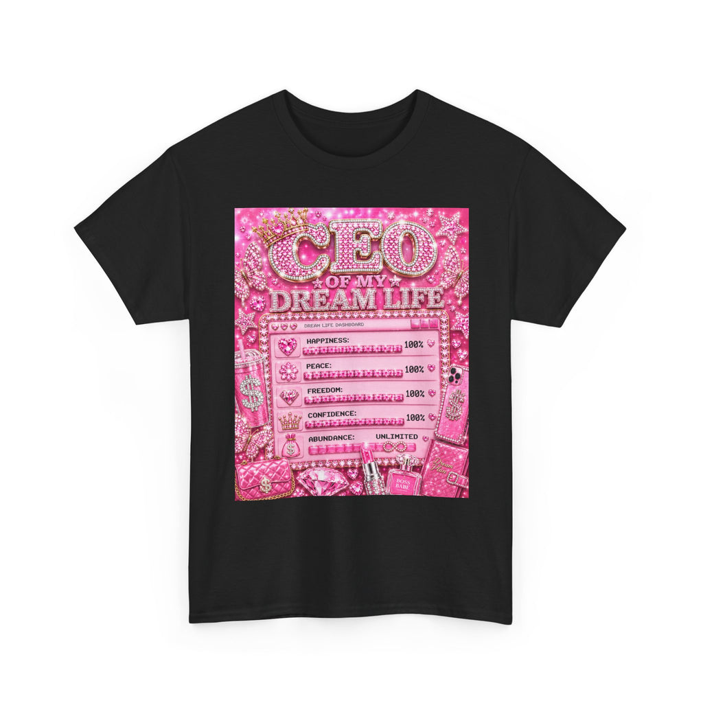 CEO Of My Dream Life Tee