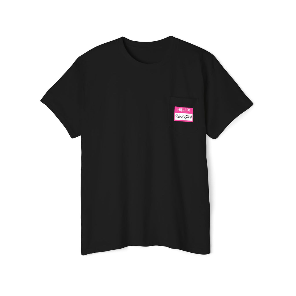 HELLO! MY NAME IS THAT GIRL POCKET TEE