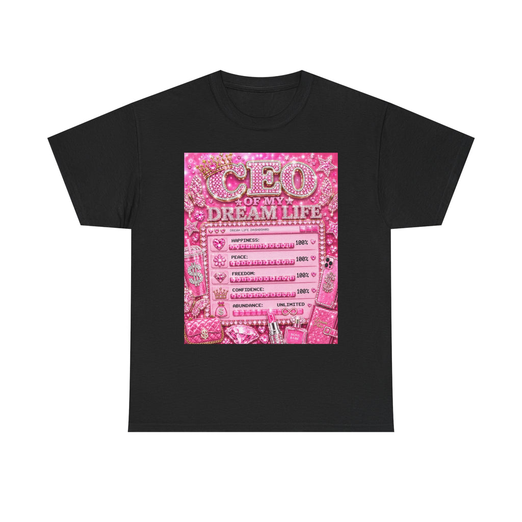 CEO Of My Dream Life Tee