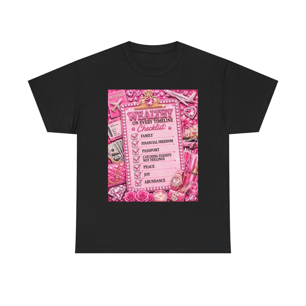 Wealthy On Every Timeline Tee