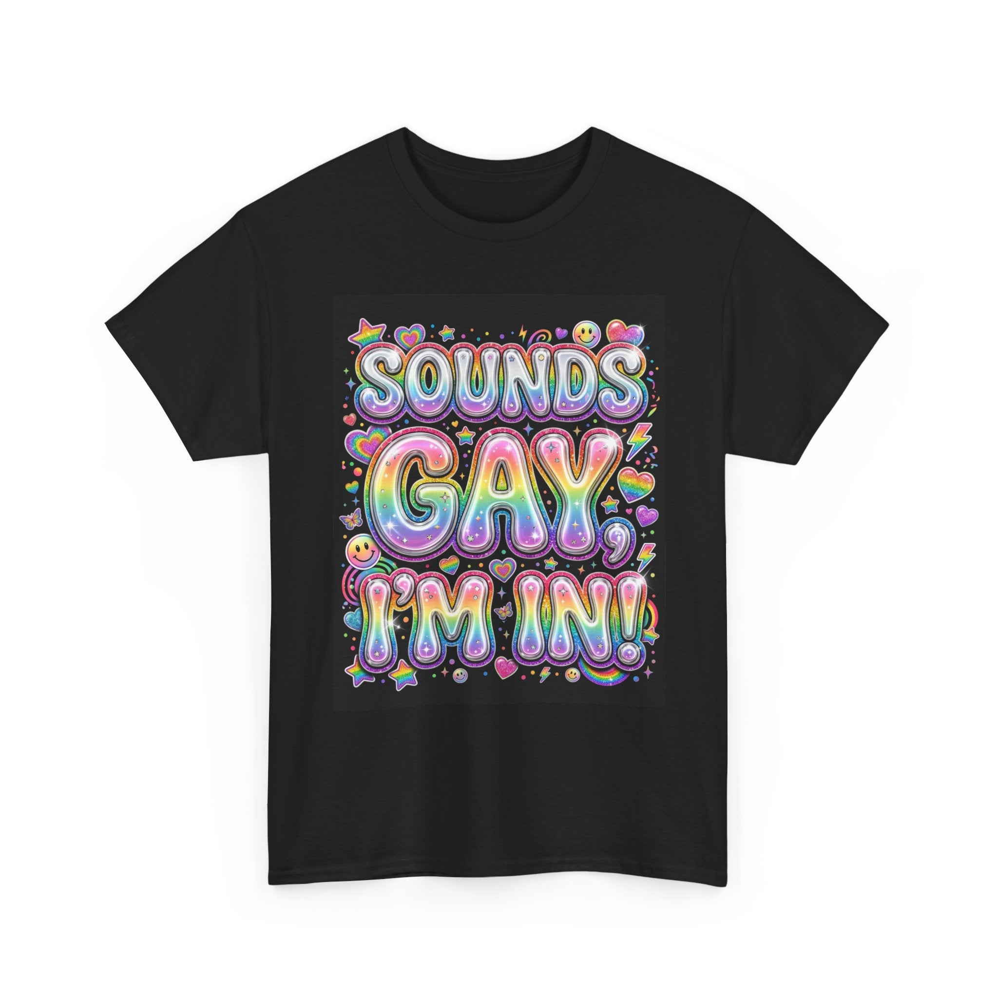🌈💖✨Sounds Gay, I’m In Pride Tee✨ 💖🌈