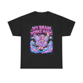 MY BRAIN WORKS MAGIC FAIRY TEE