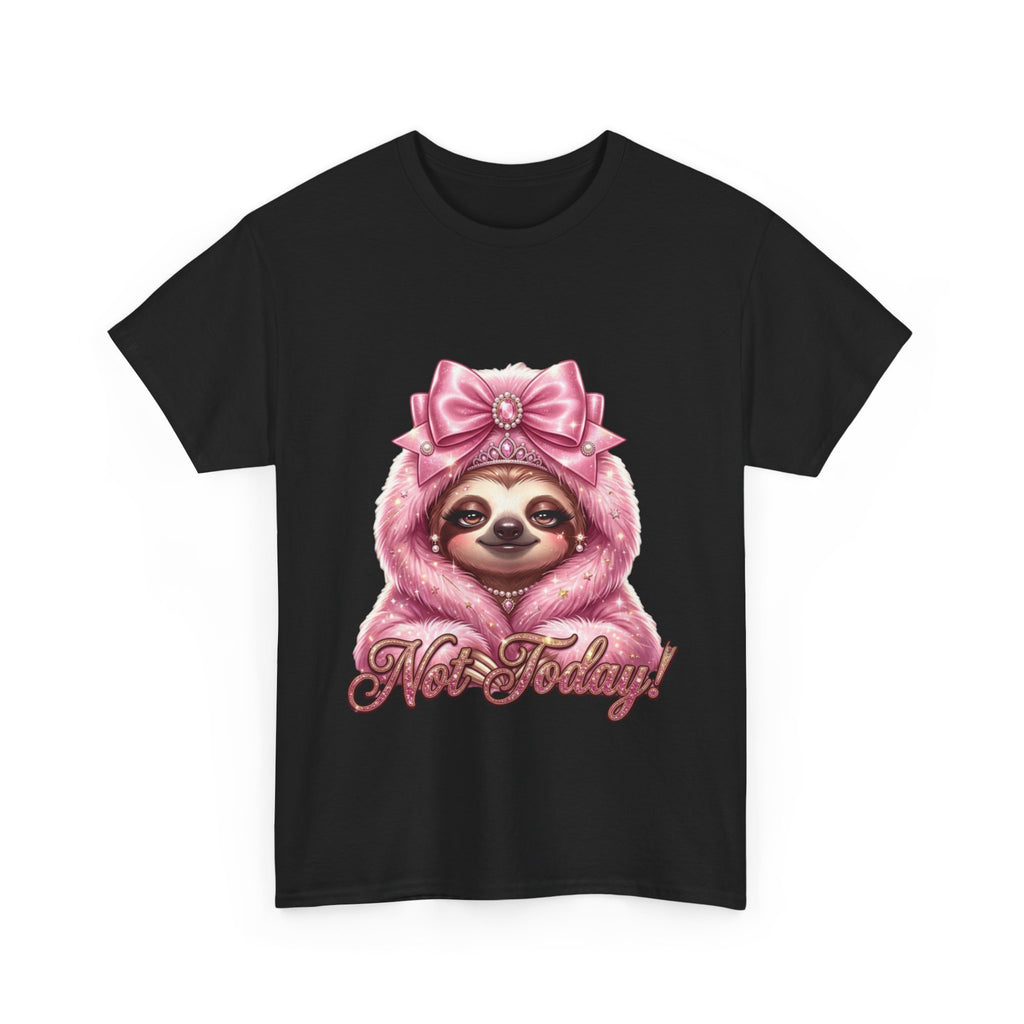 NOT TODAY! SLOTH TEE 💅✨