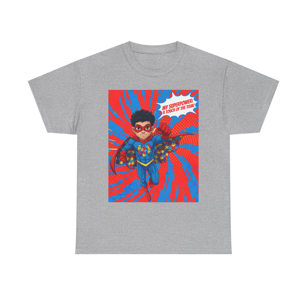 My Superpower: A Touch of the Tism Tee