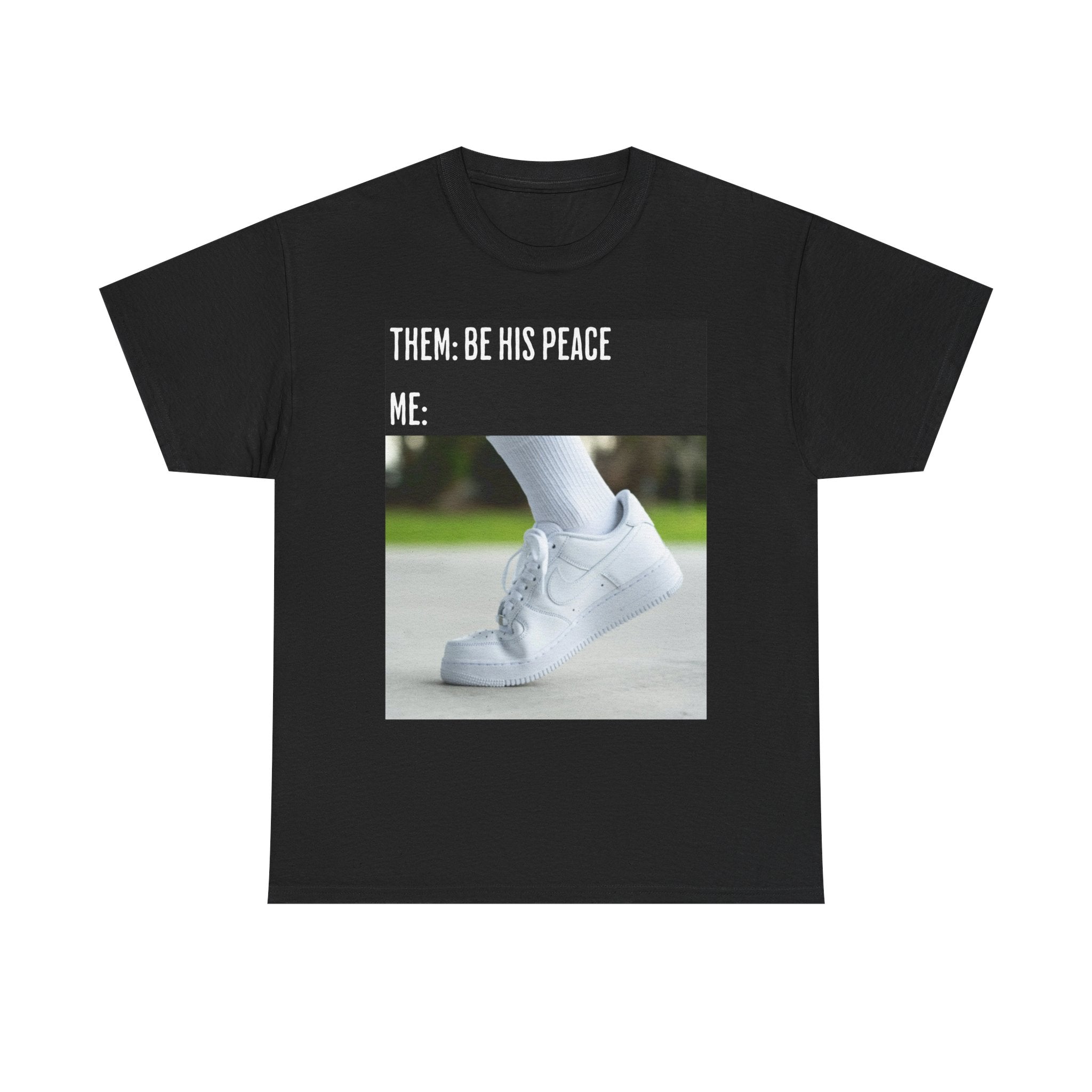 BE HIS PEACE TEE 😈💅