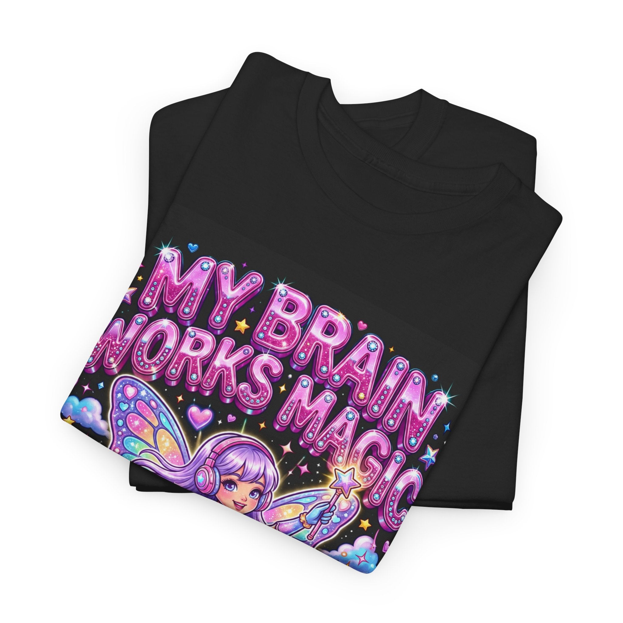 MY BRAIN WORKS MAGIC FAIRY TEE