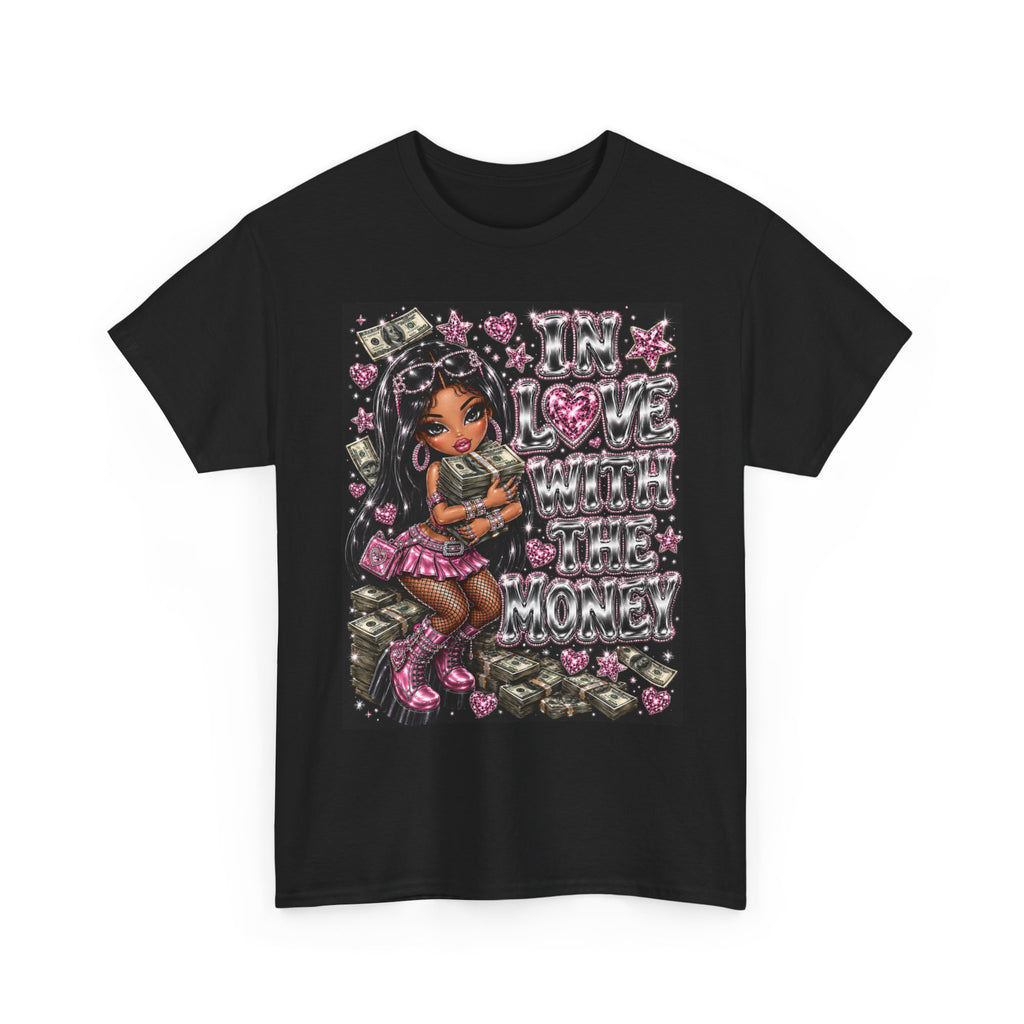 In Love With The Money Tee #1