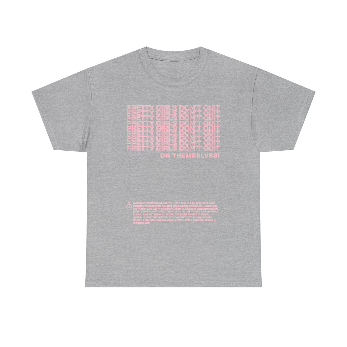 🎀💕 Pretty Girls Don't Quit on Themselves Tee 💋✨