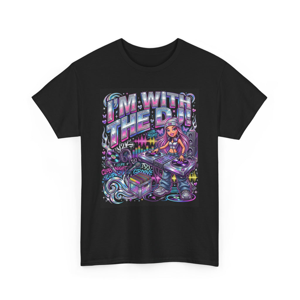 I'M WITH THE DJ! TEE 🎶🎧✨ #2