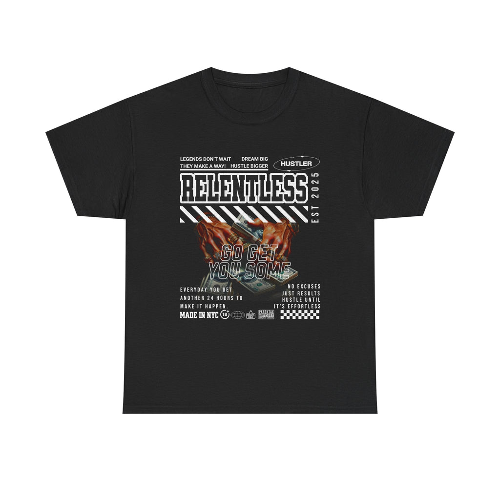 RELENTLESS HUSTLER TEE