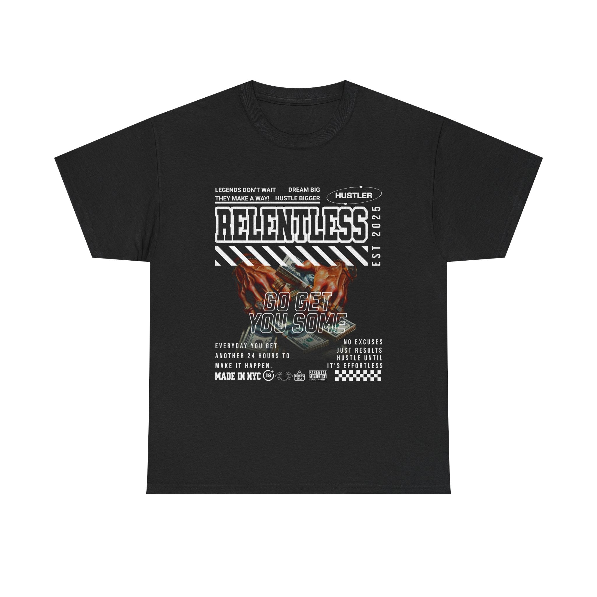 RELENTLESS HUSTLER TEE