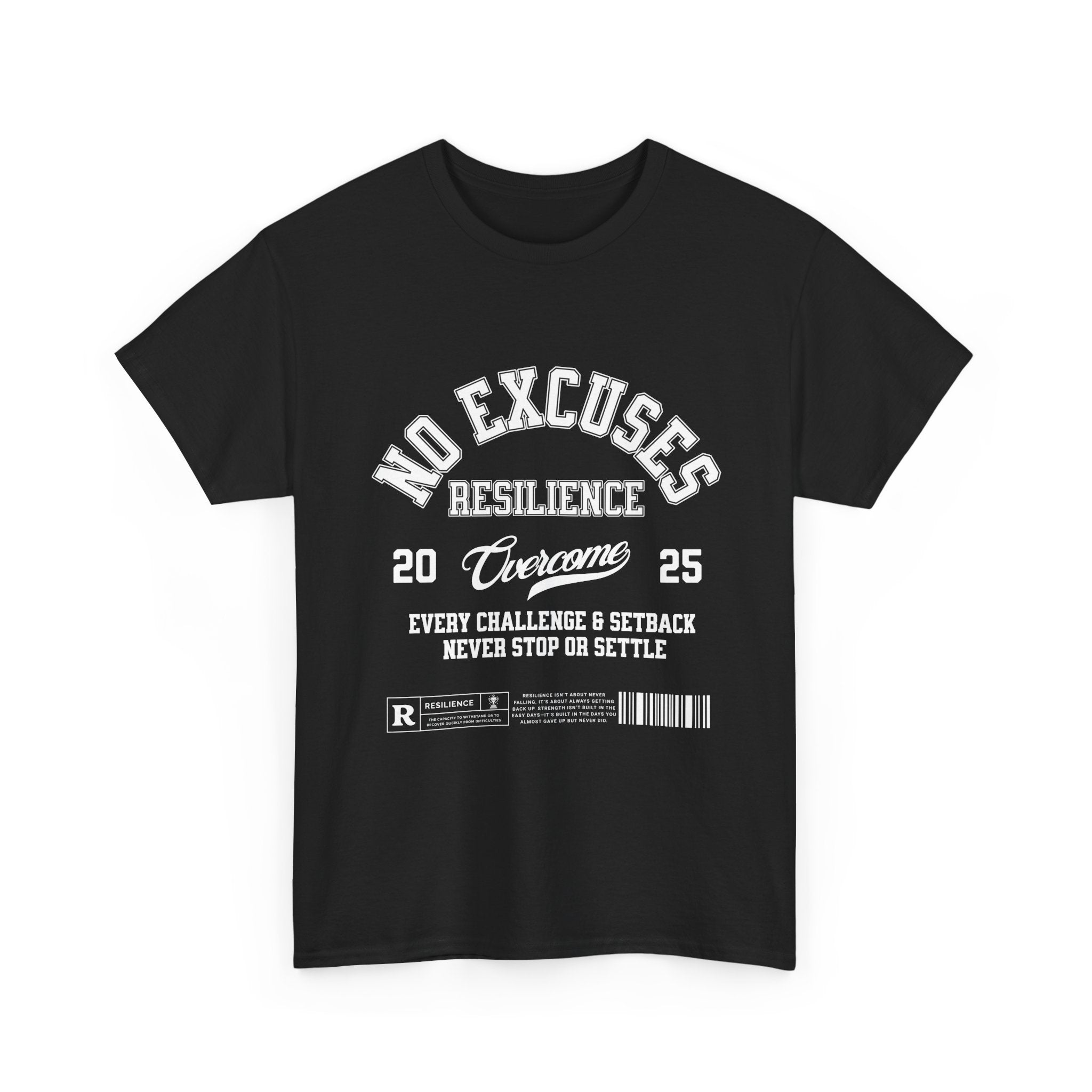NO EXCUSES RESILIENCE TEE
