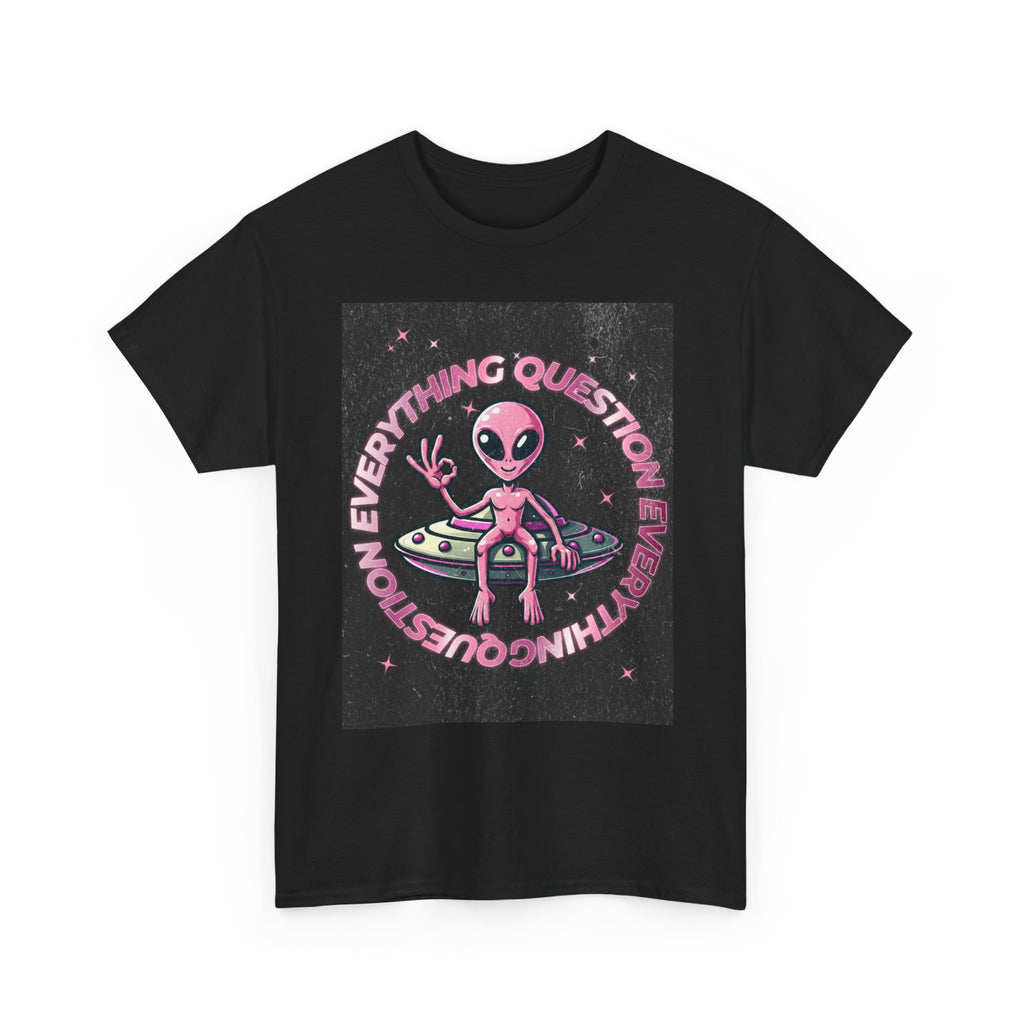 QUESTION EVERYTHING ALIEN SPACESHIP TEE