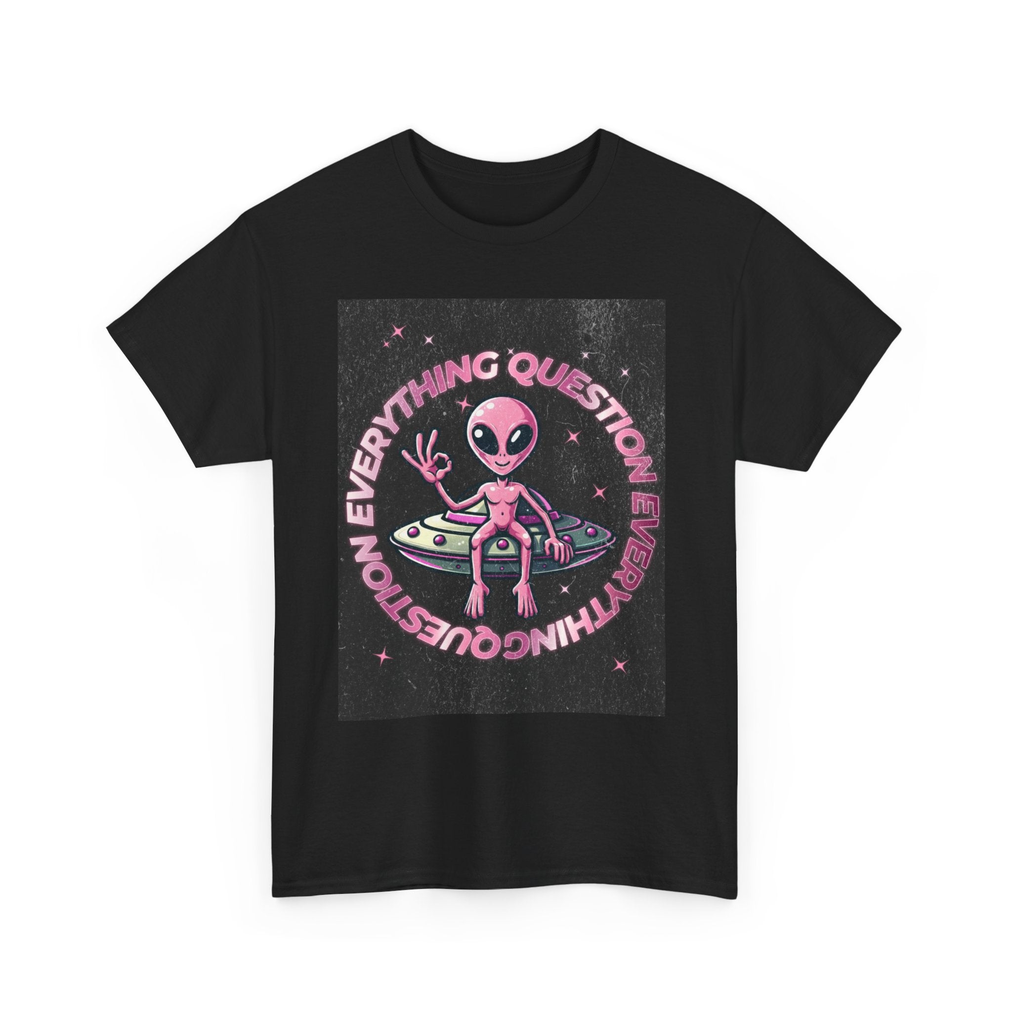 QUESTION EVERYTHING ALIEN SPACESHIP TEE