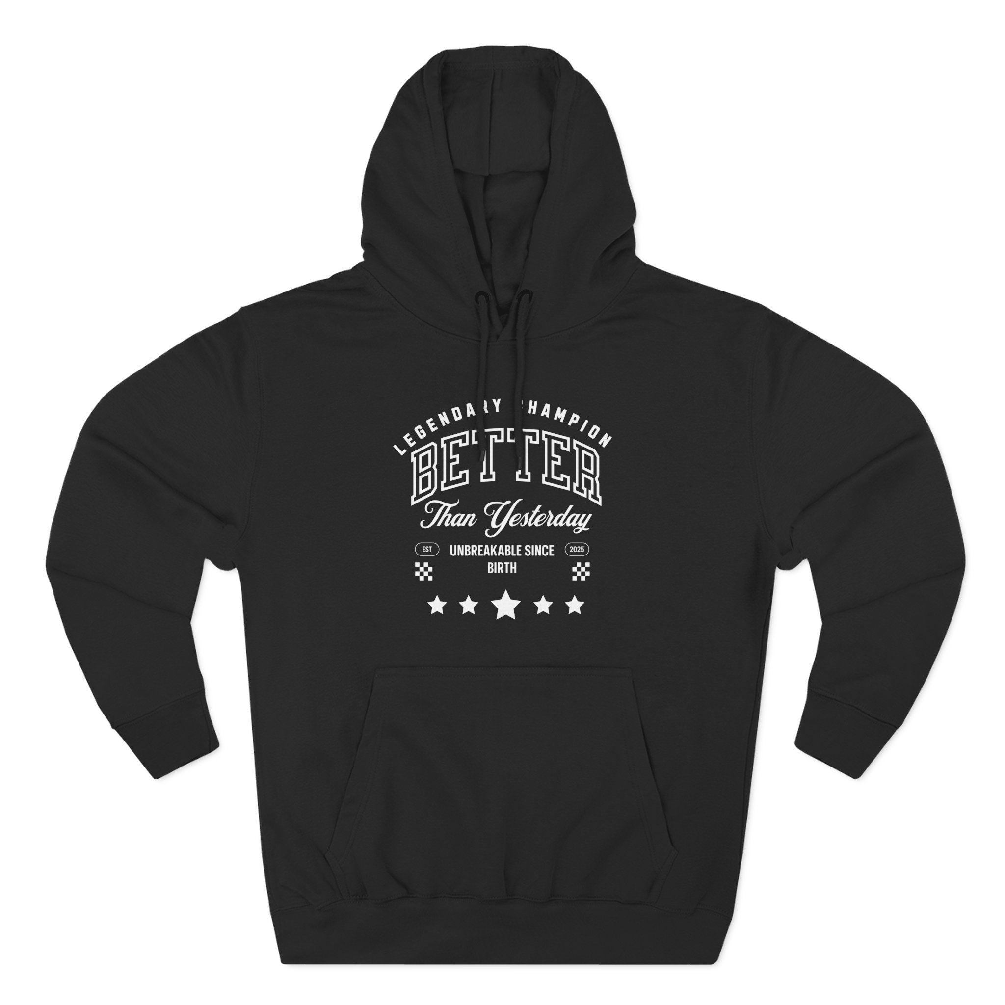 Better Than Yesterday Hoodie