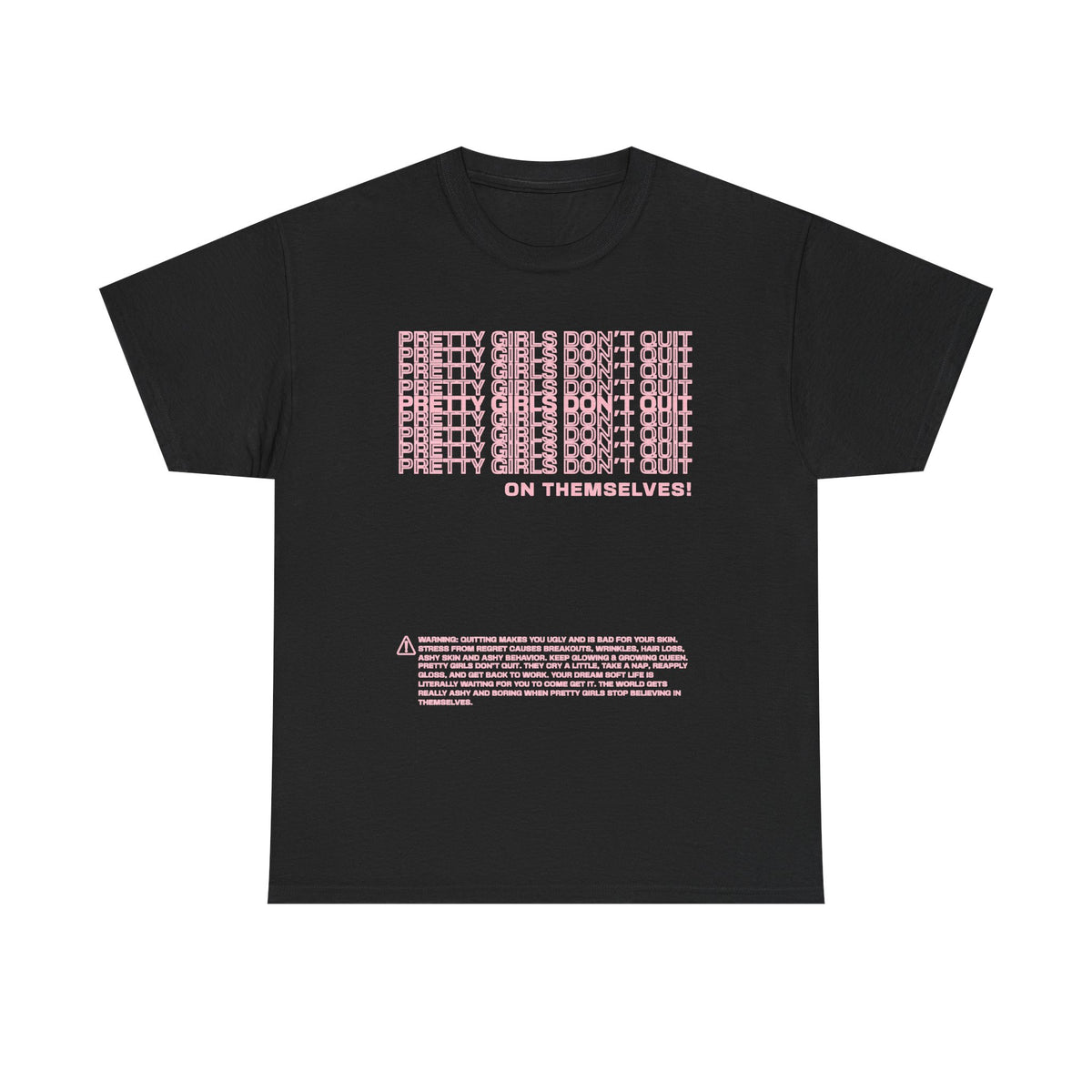 🎀💕 Pretty Girls Don't Quit on Themselves Tee 💋✨
