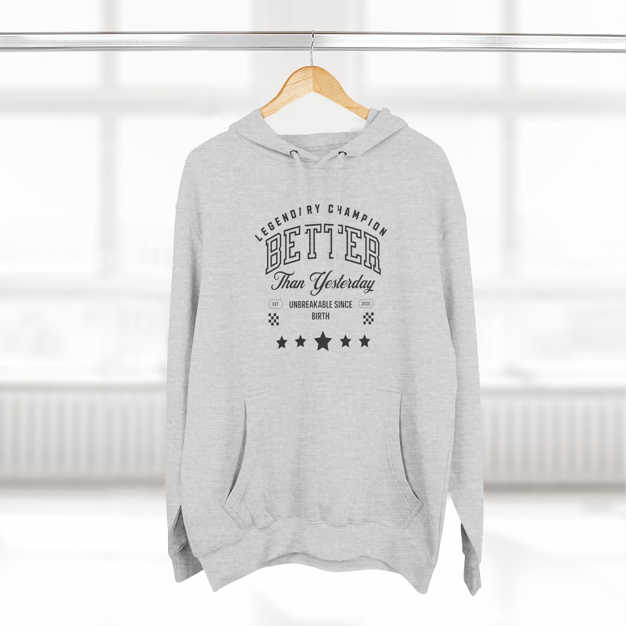 Better Than Yesterday Hoodie