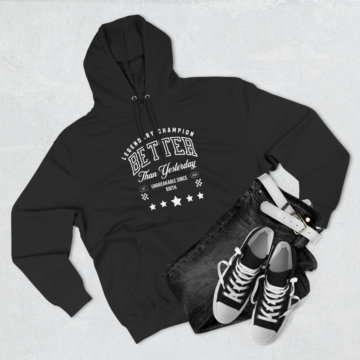 Better Than Yesterday Hoodie | Legendary Champion Motivational Graphic Tee | Positive Mindset Hoodie | Self Growth & Gym Wear Tee
