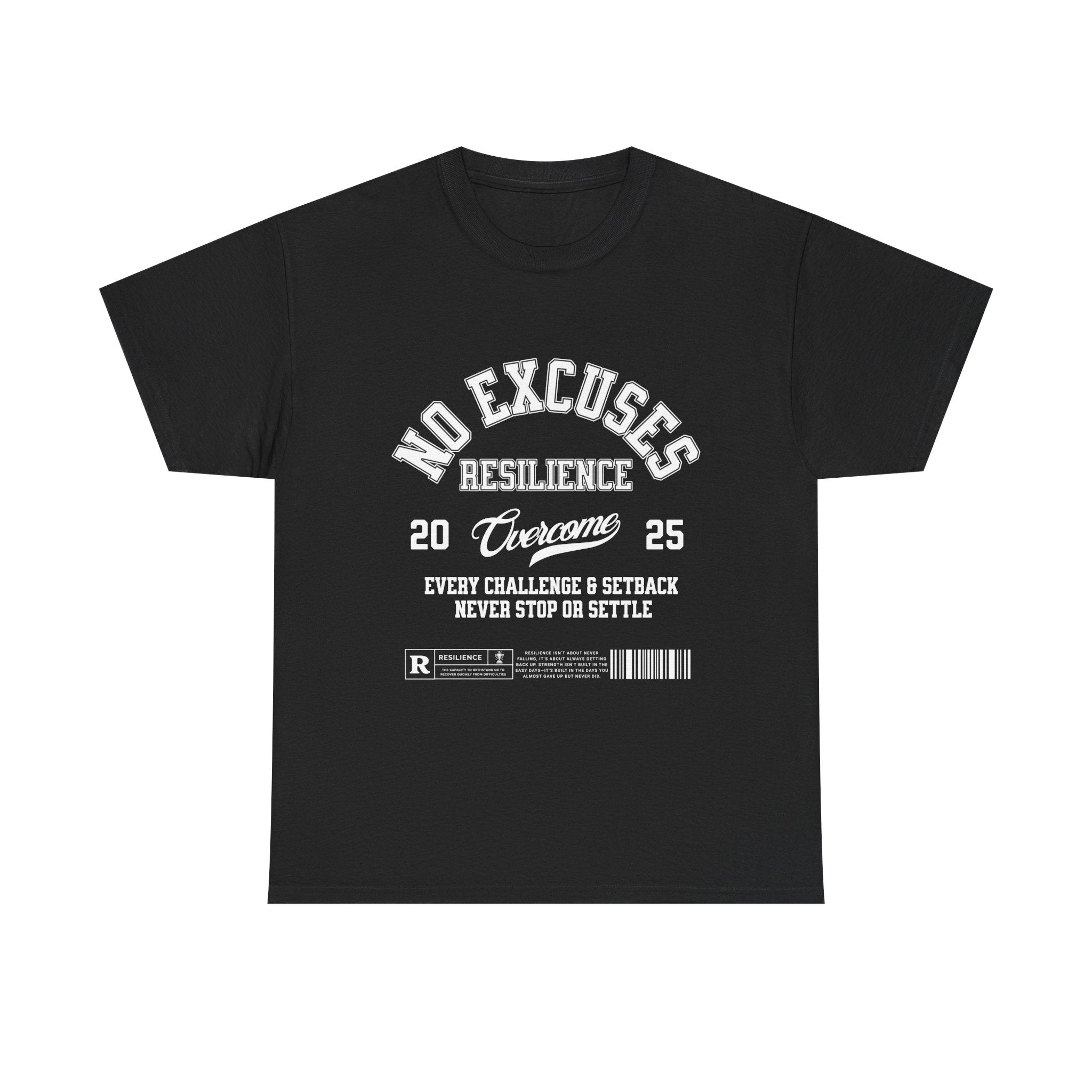 NO EXCUSES RESILIENCE TEE