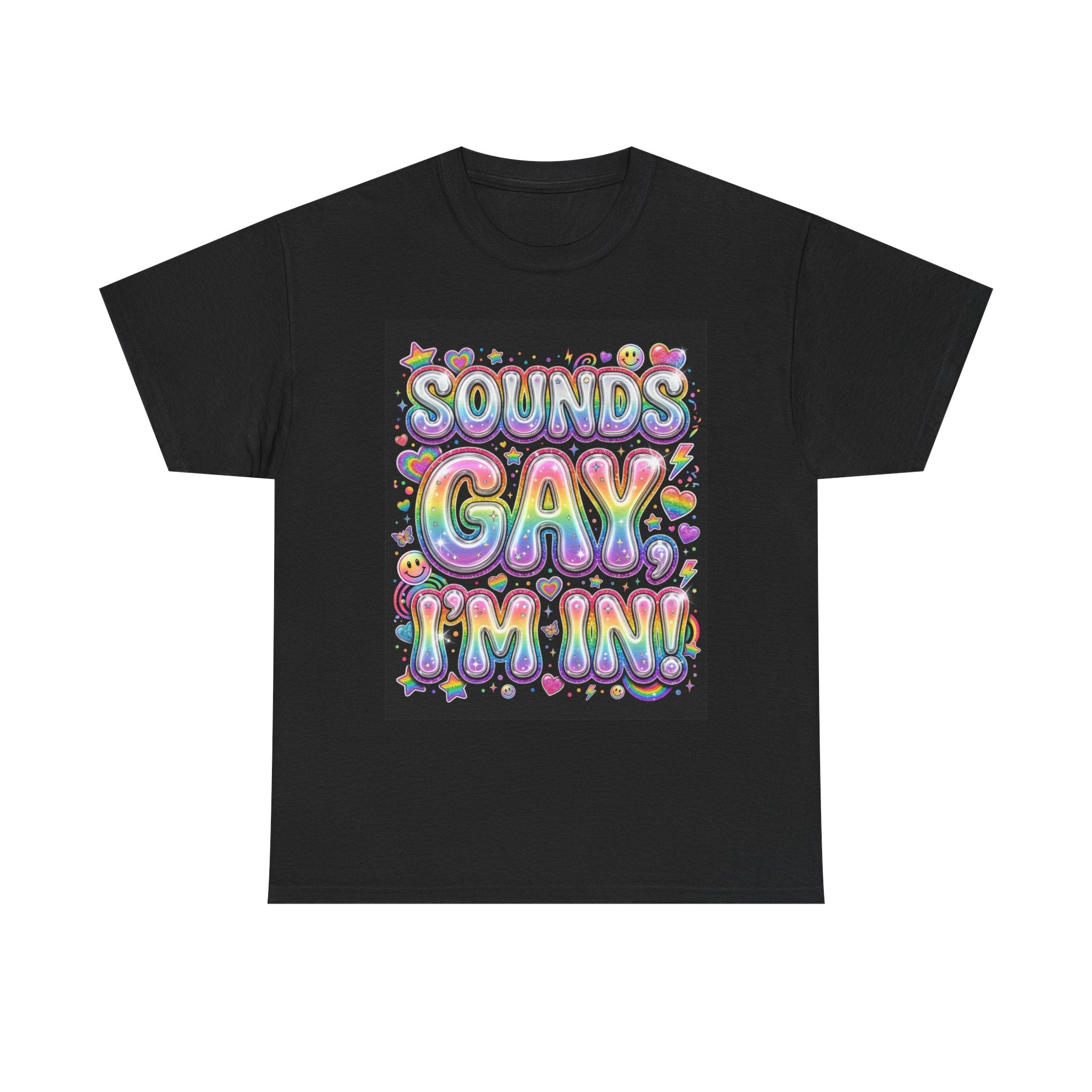 🌈💖✨Sounds Gay, I’m In Pride Tee✨ 💖🌈