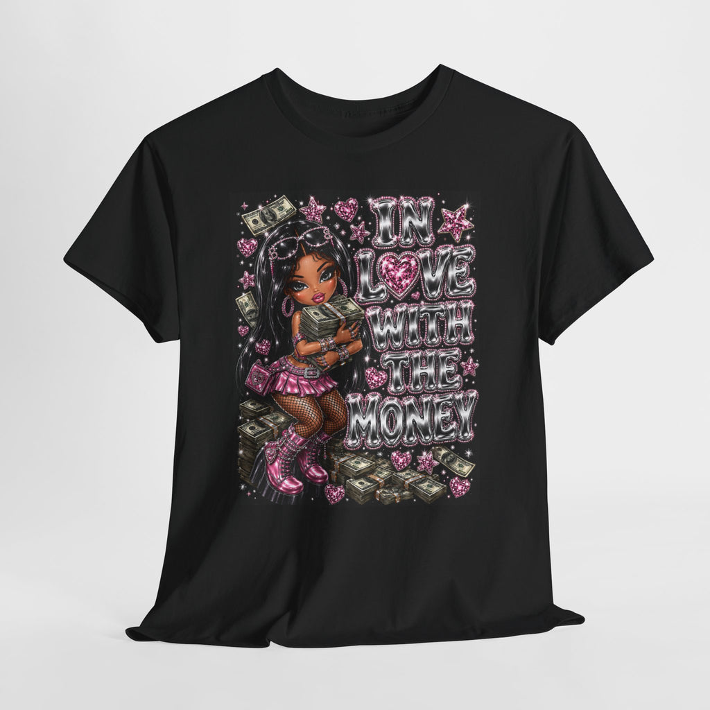 In Love With The Money Tee #1