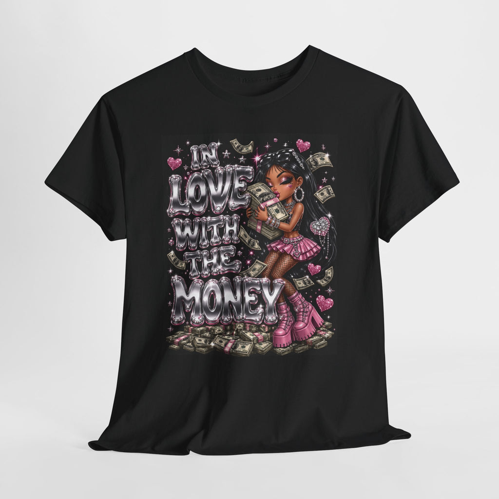 In Love With The Money Tee #3