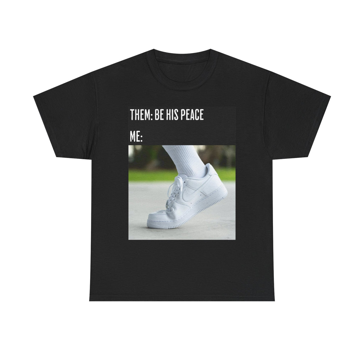 BE HIS PEACE TEE 😈💅
