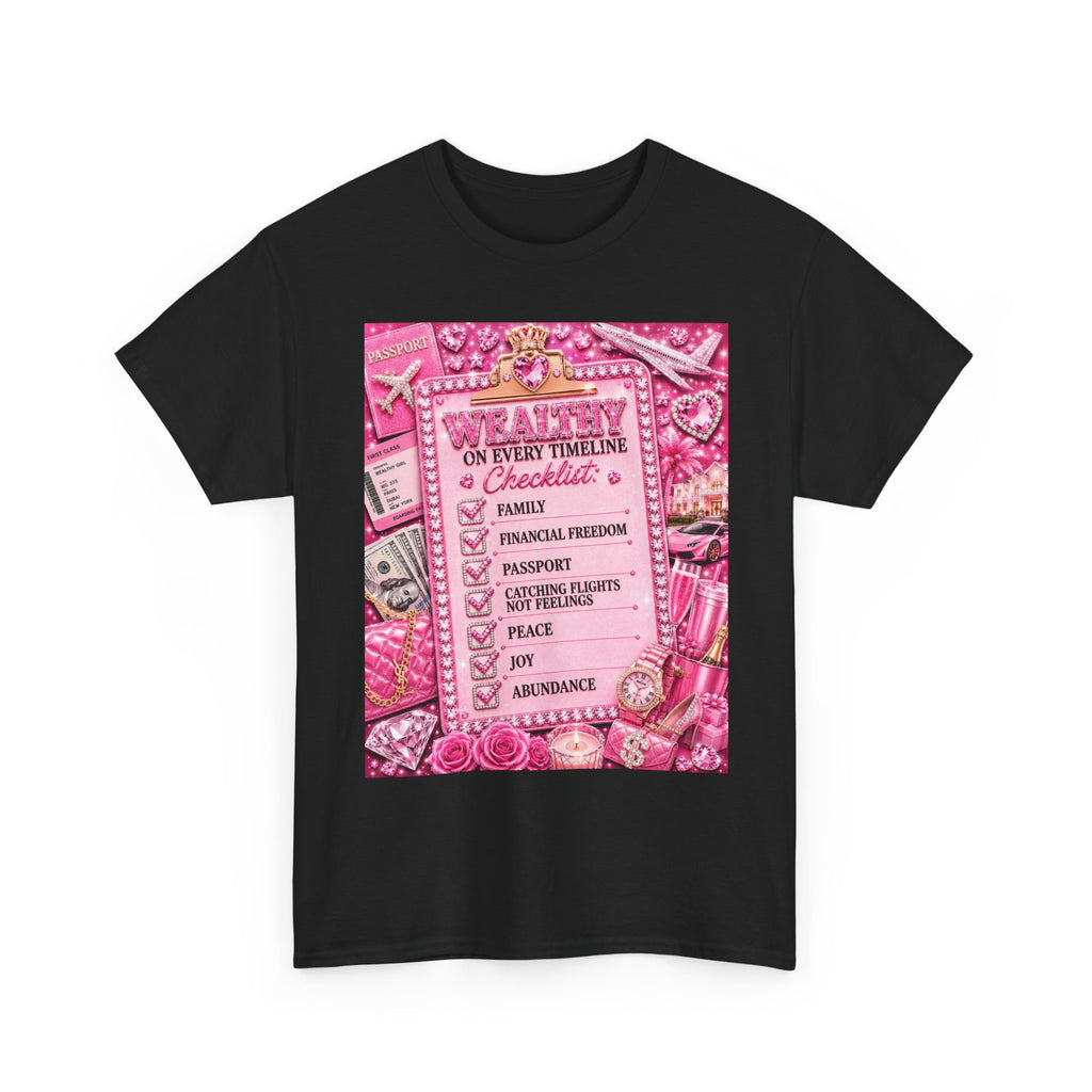 Wealthy On Every Timeline Tee