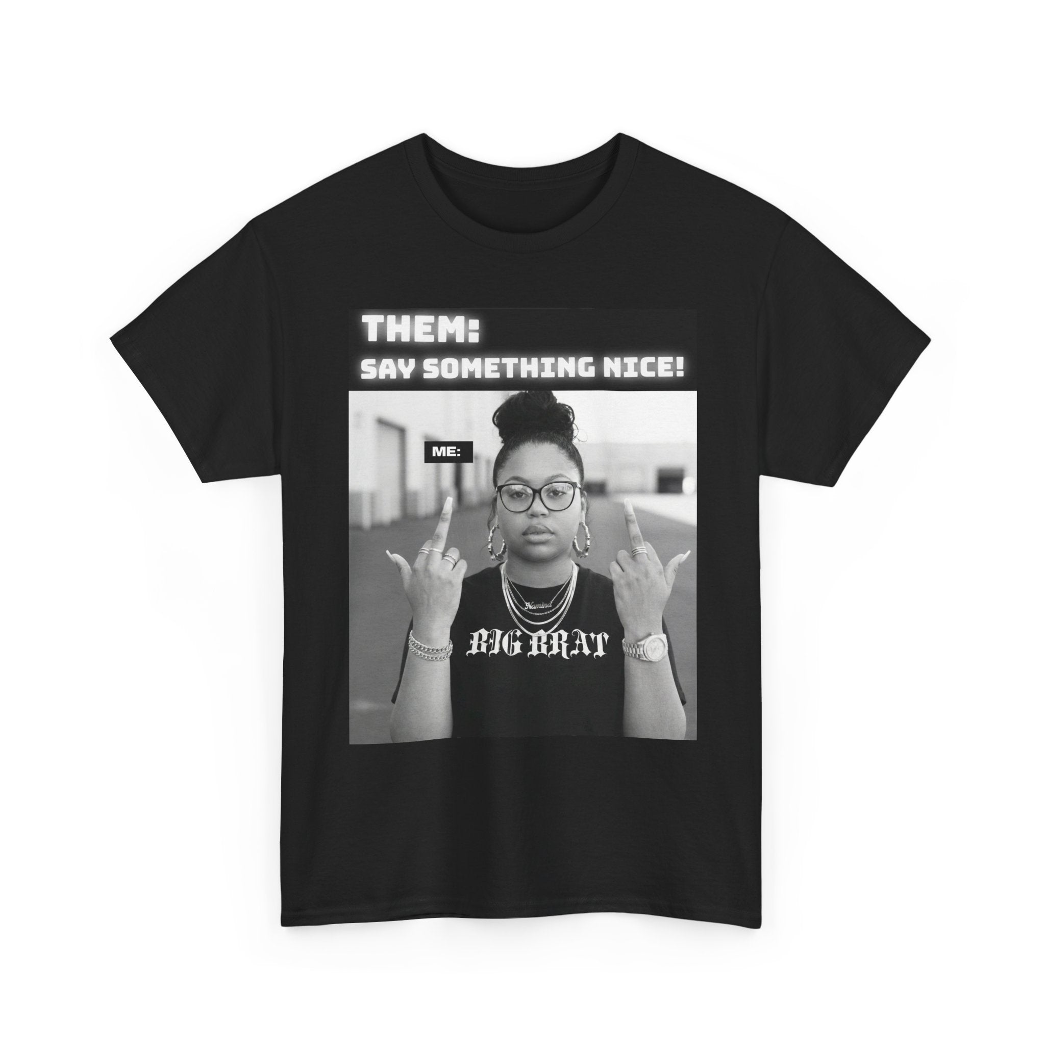 SAY SOMETHING NICE TEE