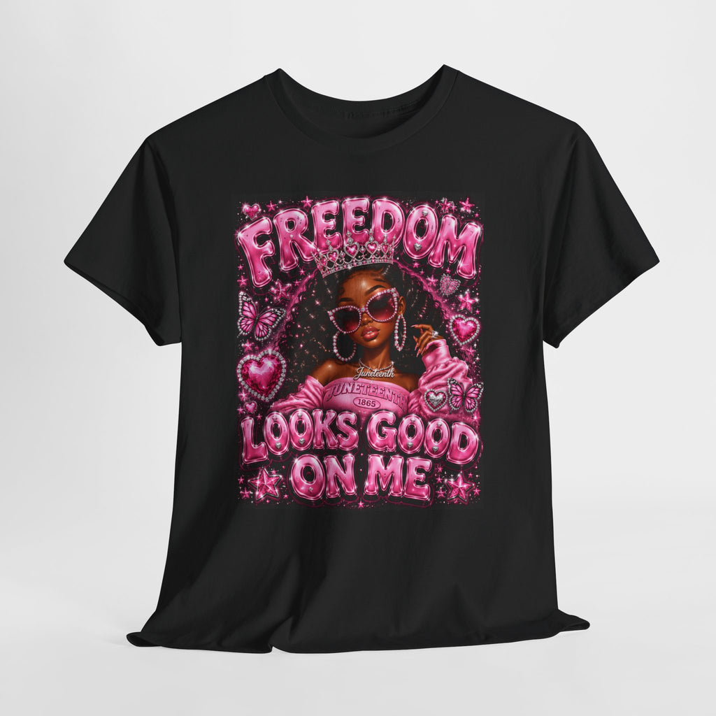 Freedom Looks Good On Me Tee ✊🏾 #2