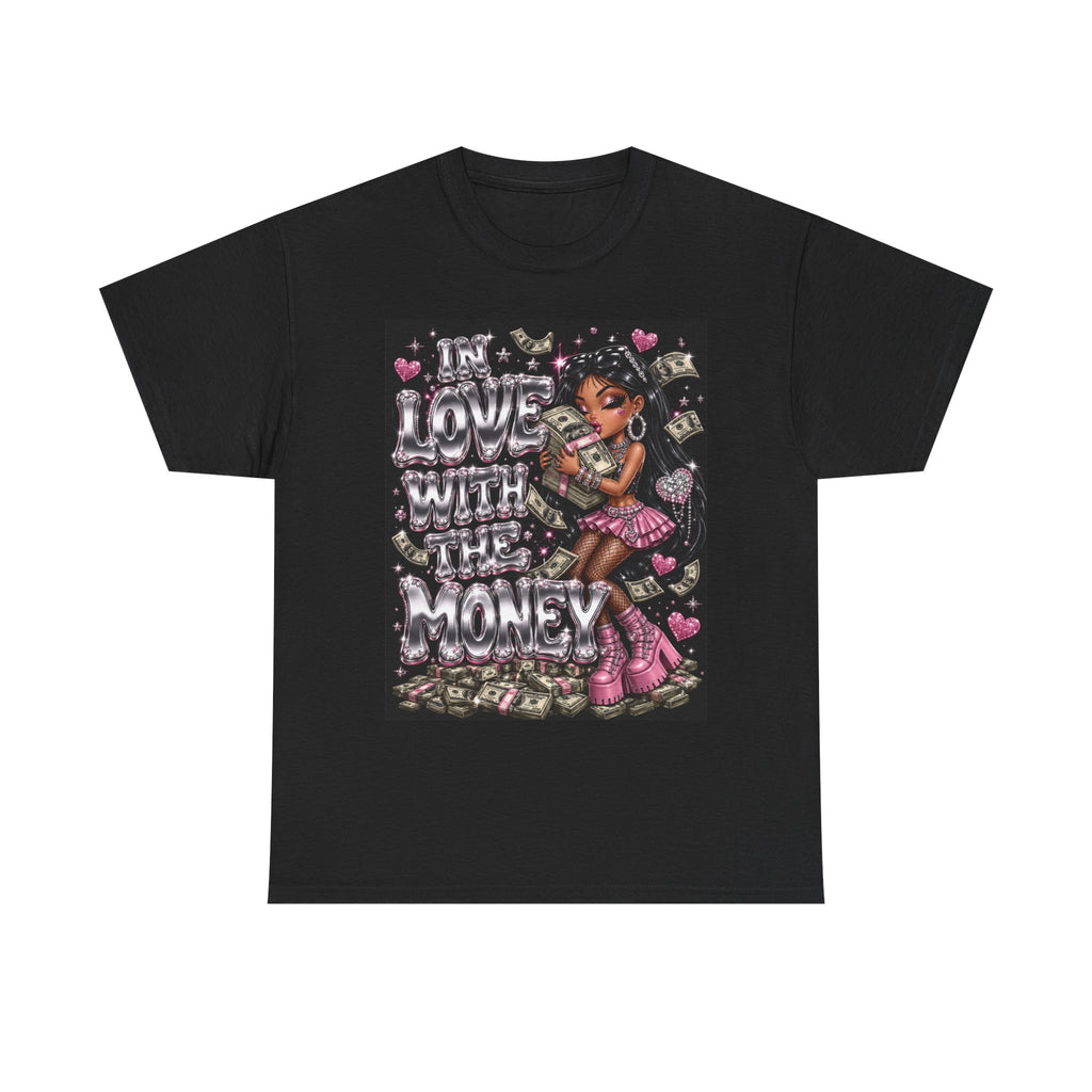 In Love With The Money Tee #3