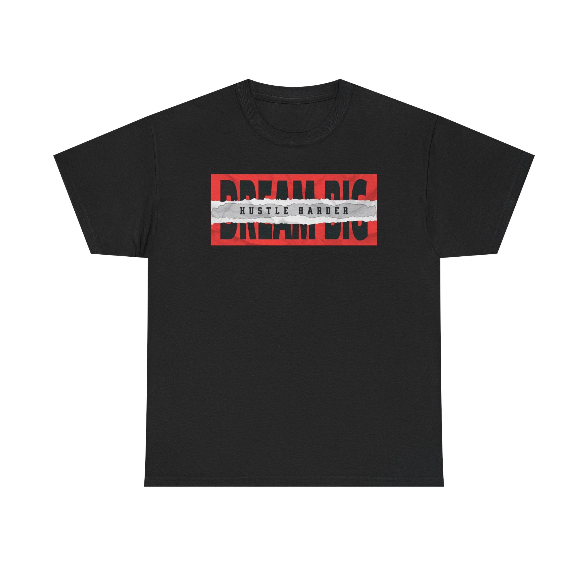 DREAM BIG HUSTLE HARDER TEE