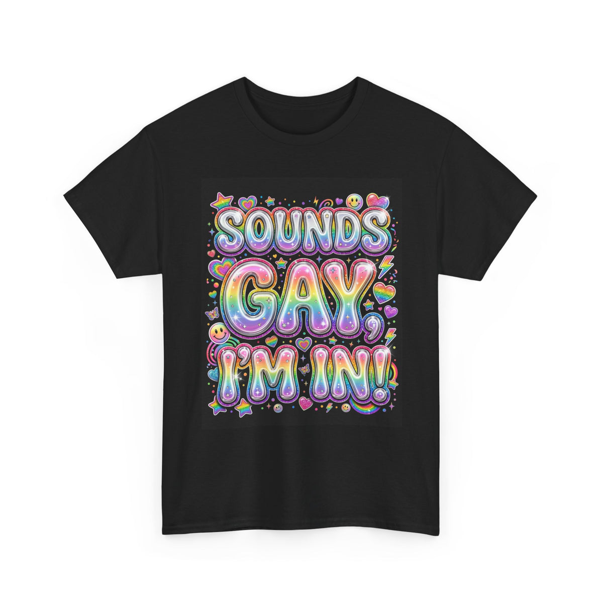 🌈💖✨Sounds Gay, I’m In Pride Tee✨ 💖🌈