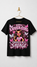 LOVER GIRL SAVAGE TEE 💔➡️🔥