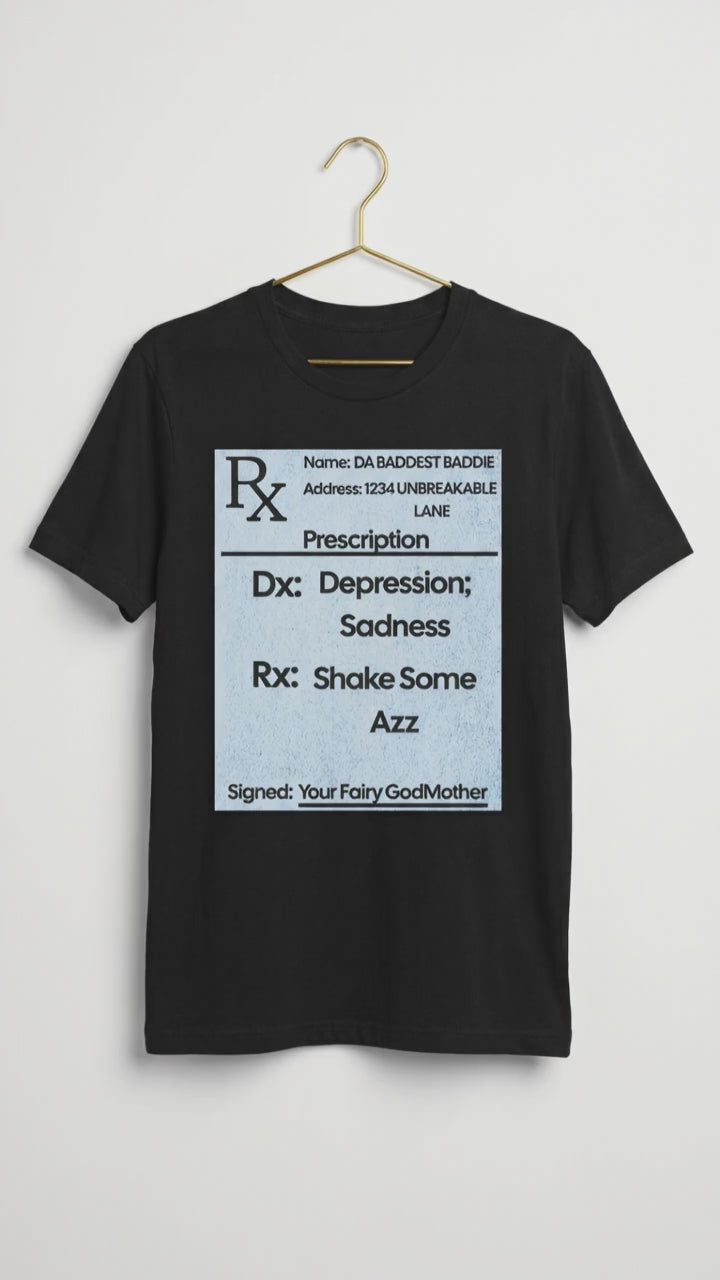 Prescription Tee 💊🍑